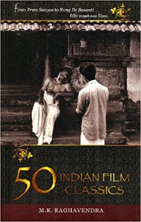 Book cover number 1 for 50 Indian Film Classics written by M. K. Raghavendra published by Harper Collins Publishers