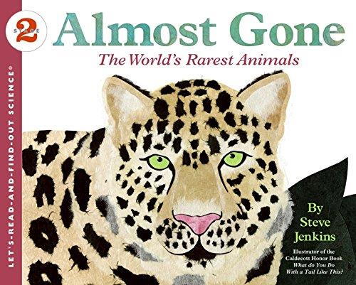 Book cover number 1 for Almost Gone : The World's Rarest Animals (Let's Read and Find out Science -2) written by Steve Jenkins published by Harper Collins Publishers