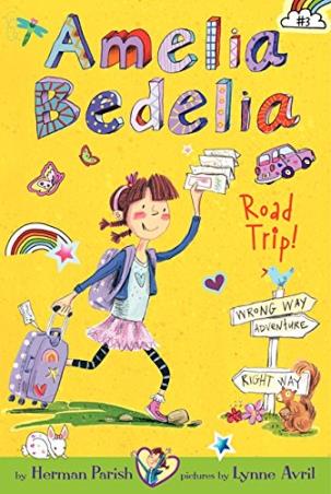 Book cover number 1 for Amelia Bedelia Road Trip ! written by Herman Parish published by Greenwillow Books
