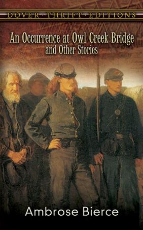 Book cover number 1 for An Occurrence At Owl Creek Bridge And Other Stories written by Ambrose Bierce published by Harper Collins Publishers