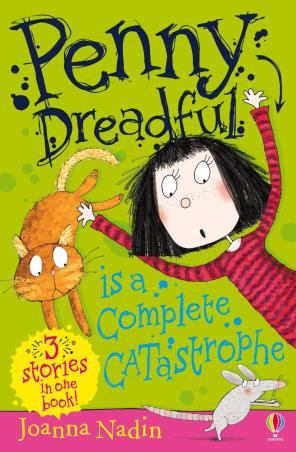Book cover number 1 for Penny Dreadful Is A Complete Catastrophe written by Joanna Nadin published by Usborne