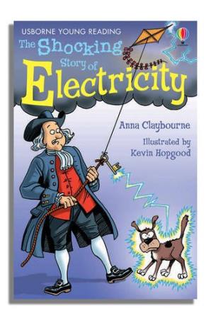 Book cover number 1 for The Shocking Story of Electricity (Usborne Young Reading) written by Anna Claybourne published by Usborne