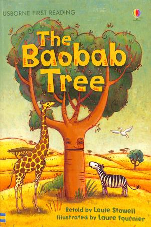 Book cover number 1 for The Baobab Tree (Usborne First Reading) written by Louie Stowell published by Usborne