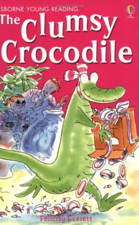 Book cover number 1 for The Clumsy Crocodile (Usborne Young Readers) written by Felicity Everett published by Usborne