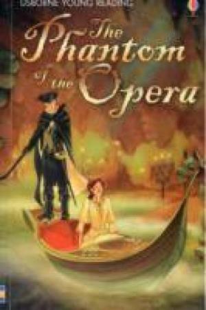 Book cover number 1 for The Phantom of The Opera (Usborne Young Reading) written by Gaston Leroux published by Usborne