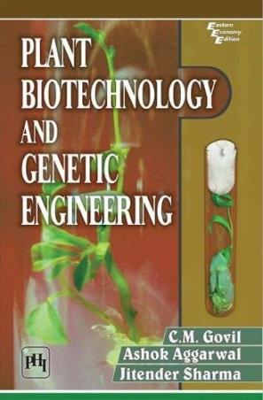 Book cover number 1 for Plant Biotechnology And Genetic Engineering written by Ashok Aggarwal, C. M. Govil, Jitender Sharma published by PHI Learning Private Limited