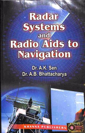 Book cover number 1 for Radar System And Ratio Aids To Navigation written by A. B. Bhattacharya, A. K. Sen published by Khanna Publishers
