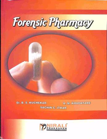 Book cover number 1 for Forensic Pharmacy written by B. S. Kuchekar, A. M. Khadatare, Sachin C. Itkar published by Nirali Prakashan