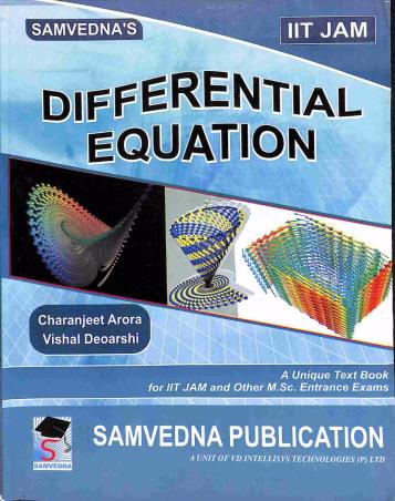 Book cover number 1 for Differential Equation (IIT JAM) written by Vishal Deoarshi, Charanjeet Arora published by Samvedna Publication