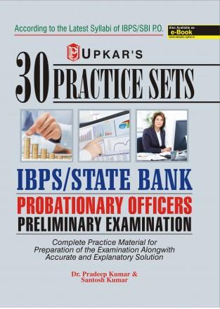 Book cover number 1 for 30 Pactice Sets : IBPS/State Bank Probationary Officers Preliminary Examination written by Santosh Kumar, Pradeep Kumar published by Upkar Prakashan