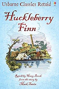 Book cover number 1 for Huckleberry Finn (Usborne Classics Retold) written by Henry Brook, Ian McNee published by Usborne