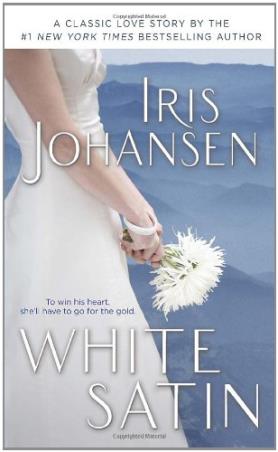 Book cover number 1 for White Satin written by Iris Johansen published by Bantam Books