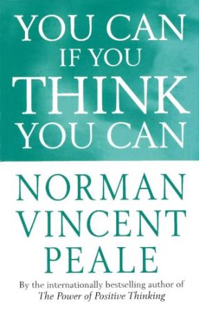Book cover number 1 for You Can If You Think You Can written by Norman Vincent Peale published by Random House