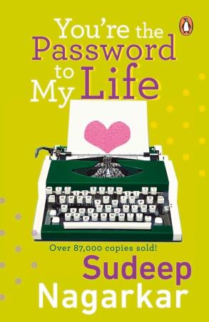 Book cover number 1 for You're The Password To My Life written by Sudeep Nagarkar published by Penguin Books