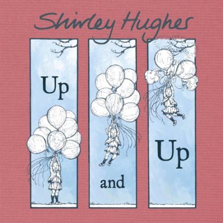 Book cover number 1 for Up And Up written by Shirley Hughes published by Random House