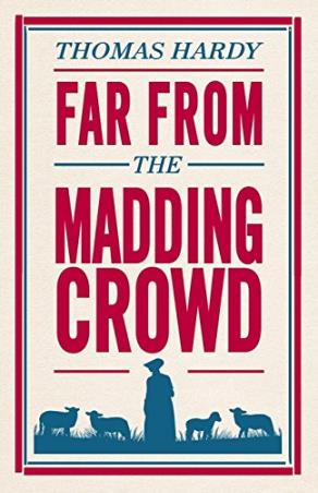 Book cover number 1 for Far From The Madding Crowd written by Thomas Hardy published by Alma Classics