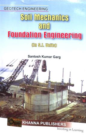 Book cover number 1 for Soil Mechanics And Foundation Engineering (10th Edition) written by Santosh Kumar Garg published by Khanna Publishers