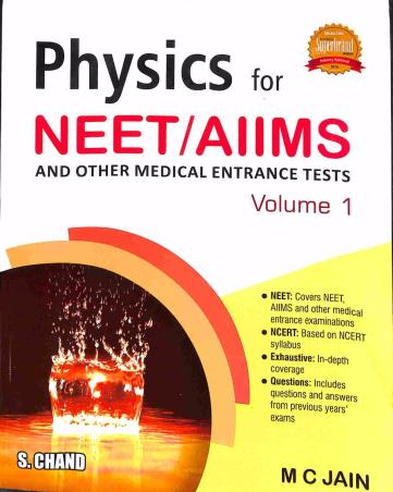 Book cover number 1 for Physics For NEET/AIIMS And Other Medical Entrance Tests Volume 1 written by M. C. Jain published by S. Chand Publishing