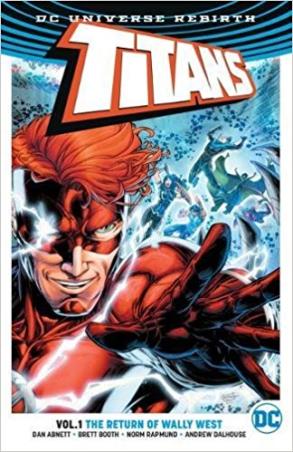 Book cover number 1 for Titans Vol.1 : The Return of Wally West written by Dan Abnett published by DC Comics