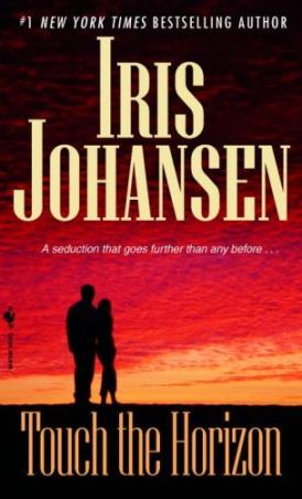 Book cover number 1 for Touch The Horizon written by Iris Johansen published by Bantam Books