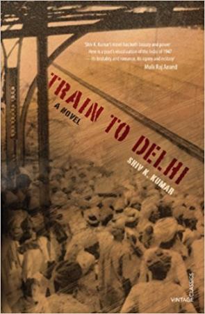 Book cover number 1 for Train To Delhi written by Shiv K. Kumar published by Random House