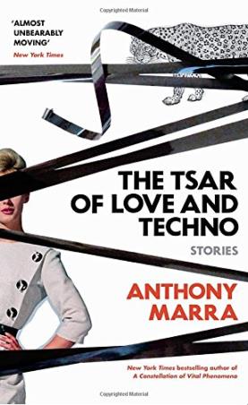 Book cover number 1 for The Tsar Of Love And Techno written by Anthony Marra published by Hogarth
