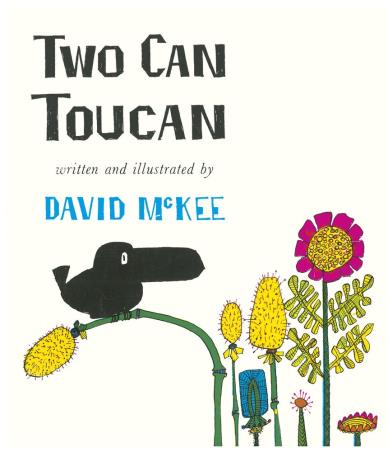 Book cover number 1 for Two Can Toucan written by David McKee published by Andersen Press