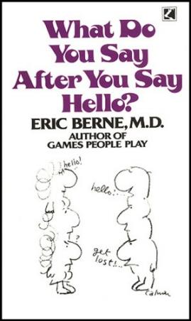Book cover number 1 for What Do You Say After You Say Hello ? written by Eric Berne published by Random House
