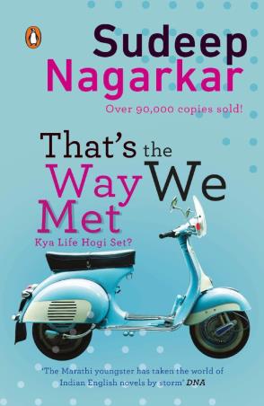 Book cover number 1 for That's The Way We Met.. written by Sudeep Nagarkar published by Random House