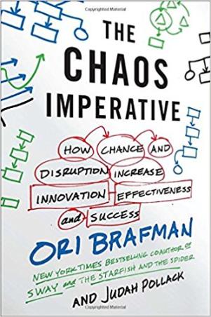 Book cover number 1 for The Chaos Imperative :  How Chance And Disruption Increase Innovation, Effectiveness, And Success written by Ori Brafman published by Random House