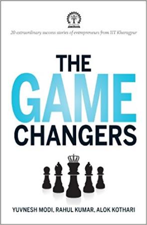 Book cover number 1 for The Game Changers : 20 Extraordinary Success Stories Of Entrepreneurs From IIT Kharagpur written by Rahul Kumar published by Random House