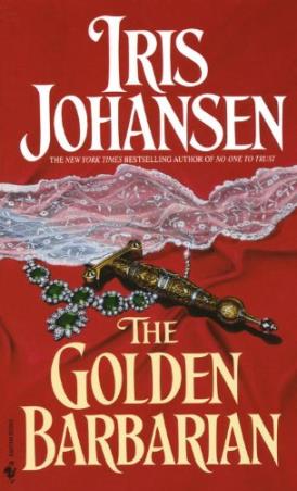 Book cover number 1 for The Golden Barbarian written by Iris Johansen published by Bantam Books
