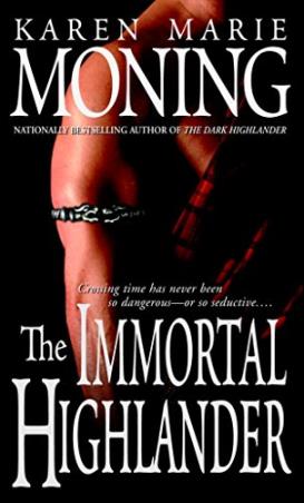 Book cover number 1 for The Immortal Highlander written by Karen Marie Moning published by Random House
