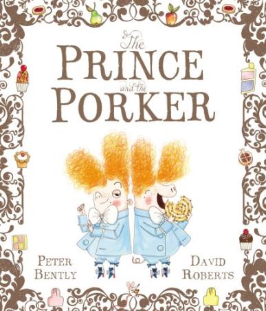 Book cover number 1 for The Prince And The Porker written by Peter Bently, David Roberts published by Andersen Press