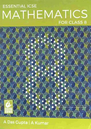 Book cover number 1 for Essential ICSE Mathematics Class 8 (NEP / NCF) written by A. Kumar, A. Das Gupta published by Bharati Bhawan Publishers & Distributors