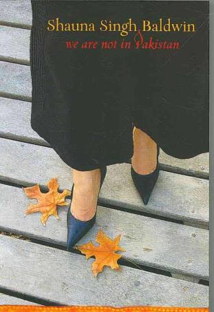 Book cover number 1 for We Are Not In Pakistan written by Shauna Singh Baldwin published by Rupa Publications India