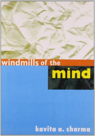 Book cover number 1 for Windmills Of The Mind written by Kavita A. Sharma published by Rupa Publications India