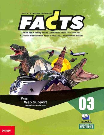 Book cover number 1 for Facts 3 (A Book Of General Knowledge) written by Neena Sharma, Sunita Kapoor published by Dhruv Enterprises