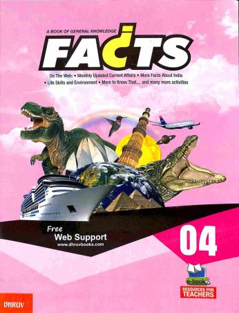 Book cover number 1 for Facts 4 (A Book Of General Knowledge) written by Neena Sharma, Sunita Kapoor published by Dhruv Enterprises