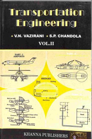 Book cover number 1 for Transportation Engineering Volume 2 written by V. N. Vazirani, S. P. Chandola published by Khanna Publishers