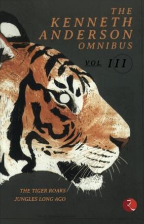 Book cover number 1 for The Kenneth Anderson Omnibus Volume 3 written by Kenneth Anderson published by Rupa Publications India