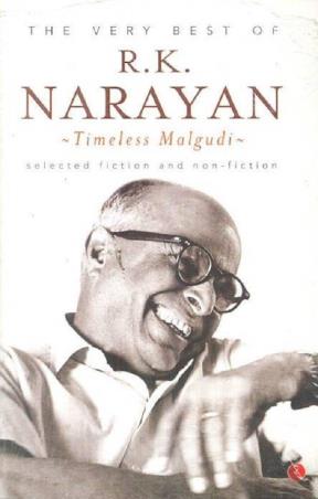 Book cover number 1 for The Very Best Of R. K. Narayan : Timeless Malgudi written by R. K. Narayan published by Rupa Publications India