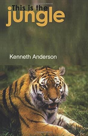 Book cover number 1 for This Is The Jungle written by Kenneth Anderson published by Rupa Publications India