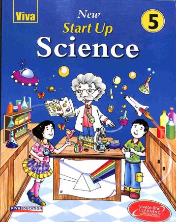 Book cover number 1 for New Start Up Science 5 written by Neha Sharma, Dimple Tomar, Anjali Sharma published by Viva Education