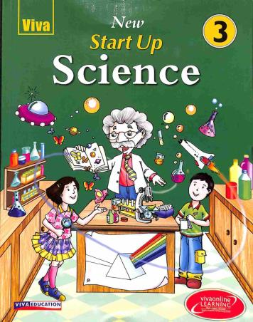 Book cover number 1 for New Start Up Science 3 written by Neha Sharma, Dimple Tomar, Anjali Sharma published by Viva Education
