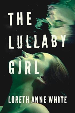 Book cover number 1 for The Lullaby Girl written by Loreth Anne White published by Montlake Romance