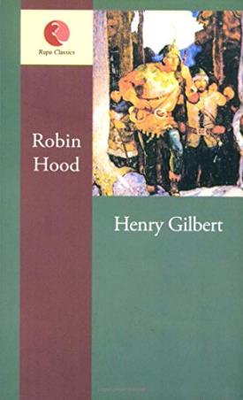 Book cover number 1 for Robin Hood written by Henry Gilbert published by Rupa Publications India