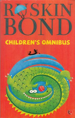Book cover number 1 for Children's Omnibus written by Ruskin Bond published by Rupa Publications India