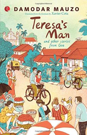 Book cover number 1 for Teresa's Man And Other Stories From Goa written by Damodar Mauzo published by Rupa Publications India