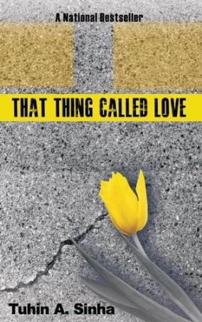 Book cover number 1 for That Thing Called Love written by Tuhin A. Sinha published by Rupa Publications India